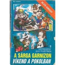 Rejtő-sorozat  18. A sárga garnizon. Víkend a pokolban