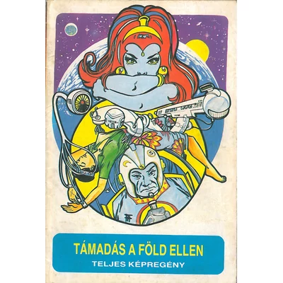 Támadás a föld ellen - Teljes képregény