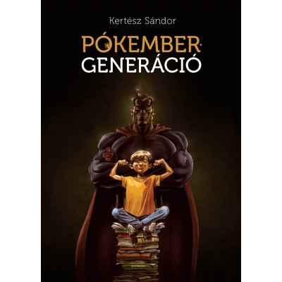 Kertész Sándor: Pókember-generáció 