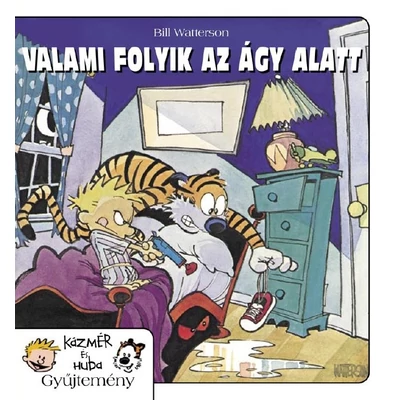 KÁZMÉR ÉS HUBA 2. - VALAMI FOLYIK AZ ÁGY ALATT