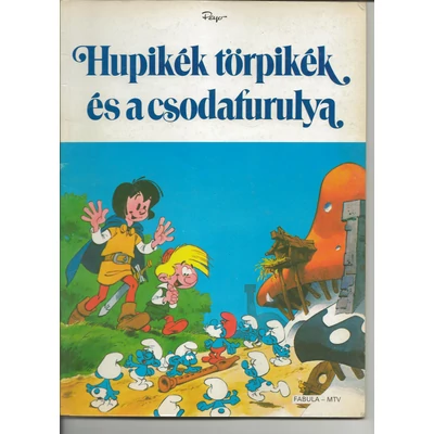 Hupikék törpikék és a csodafurulya